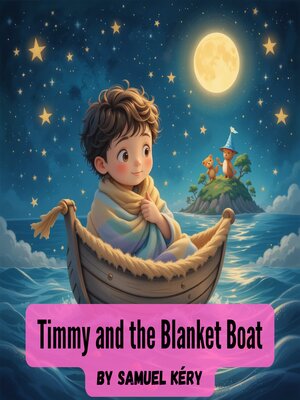 cover image of Timmy and the Blanket Boat